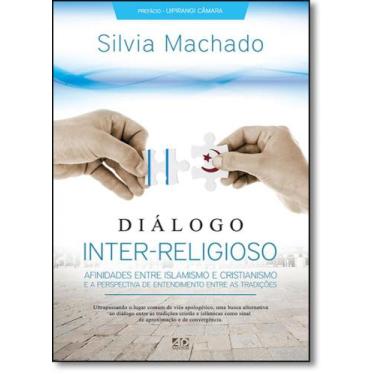 Imagem de Diálogo Inter-religioso: Afinidades Entre Islamismo e Cristianismo e a