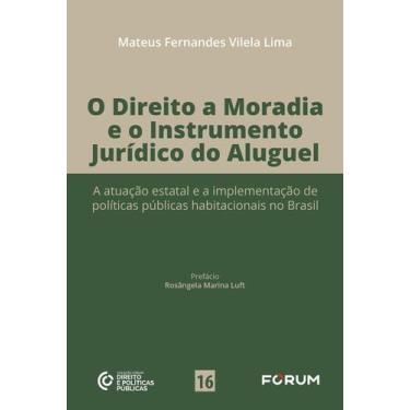 Imagem de O Direito A Moradia E O Instrumento Jurídico Do Aluguel - FORUM, 3