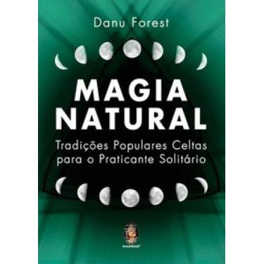 Imagem de Magia natural: tradições populares celtas para o praticante solitário 