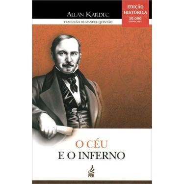 Imagem de O Céu e o Inferno (Edição Histórica) - Feb