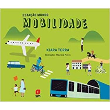 Imagem de Estacao Mundo: Mobilidade