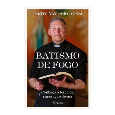 Imagem de Livro Batismo de Fogo Padre Marcelo Rossi