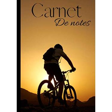 Imagem de Carnet de notes: Journal d'écriture ligné original et pratique au quotidien - livret pour cycliste et passionné de vélo - moutain bike - vélo de descente | 100 pages au format 7*10 pouces
