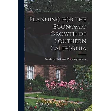 Imagem de Planning for the Economic Growth of Southern California