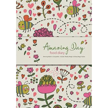 Imagem de Amazing Day Food Diary - Slimming World TM Compatível - Inclui: Weekly Weigh in & Body Magic Tracker: 6 Meses Food and Activity Tracker, Diário de Diário, Diário de Dieta