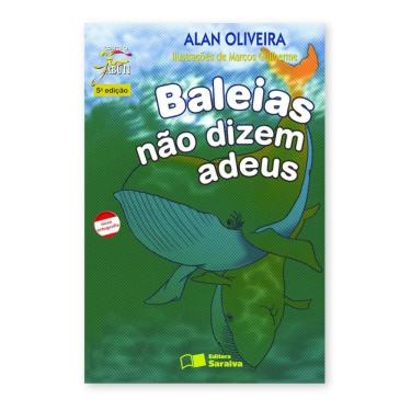 Imagem de Baleias Não Dizem Adeus - Coleção Jabuti - Editora Saraiva