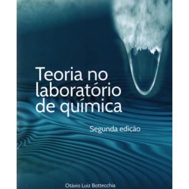 Imagem de Teoria no laboratório de química - Otavio Luiz Bottecchia, 3