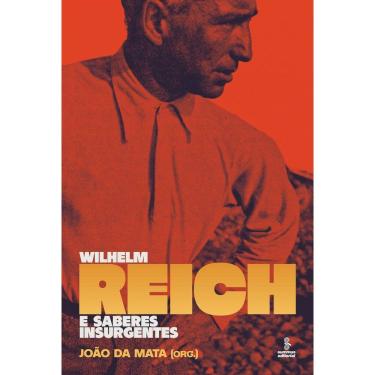 Imagem de Wilhelm Reich e Saberes Insurgentes