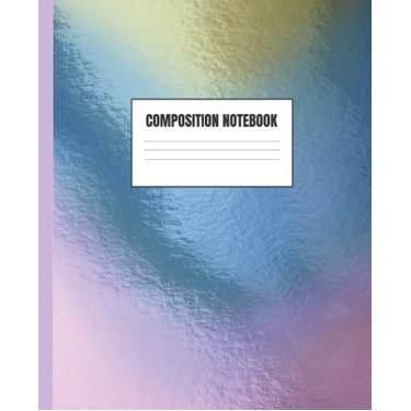 Imagem de Composition Notebook: 7.5 x 9.25 in, 100 Pages of College Ruled Lined | For Elementary, Middle School Kids, High School, or College Students | Rainbow Iridescent Cover