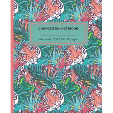 Imagem de Tiger composition notebook: Wide ruled composition notebook|Tiger floral notebook|"7.5x9.25"|120 pages.(composition notebooks)