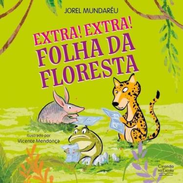 Imagem de Livro Literatura Infantil - Extra Extra Folha Da Floresta - Ciranda Cu