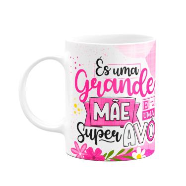 Imagem de Caneca dia dos Avós - És uma grande mãe e uma super avó
