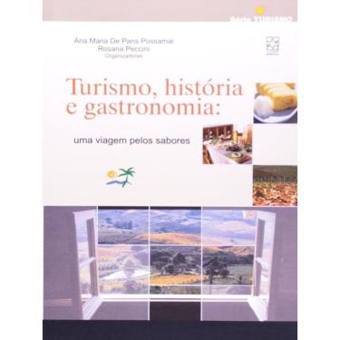 Imagem de Turismo, História E Gastronomia