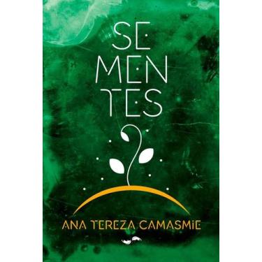 Imagem de Sementes para o Autoconhecimento - Ana Tereza Camasmie - INTERVIDAS