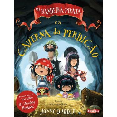 Imagem de Livro - Os Bandeira-Pirata e a caverna da perdição