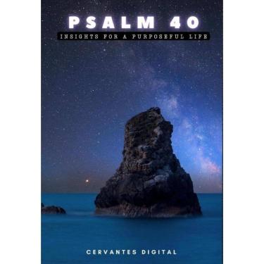 Imagem de Psalm 40. Insights for a Purposeful Life. - Inglês
