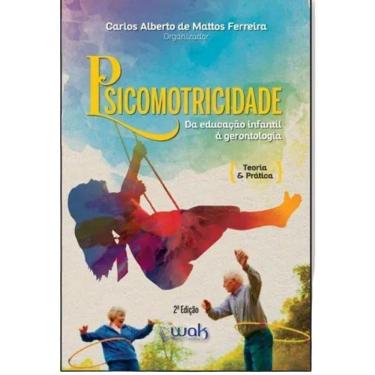 Imagem de Livro Psicomotricidade - Da Educação Infantil À Gerontologia