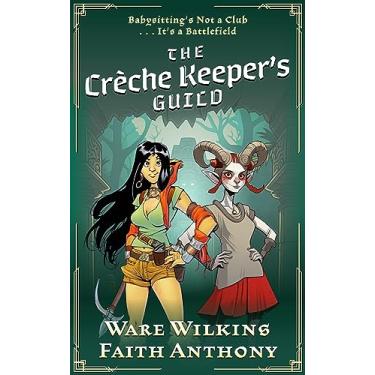 Imagem de The Crèche Keeper's Guild: A Cozy, Quirky Fantasy (English Edition)