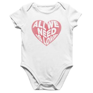 Imagem de Body Bebê Algodão All We Need Is Love - Foca na Moda, Branco, G