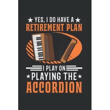 Imagem de Akkordeon Notizbuch: Akkordeon Retirement Plan Akkordeonist / 6X9 Zoll / 120 Linierte Seiten