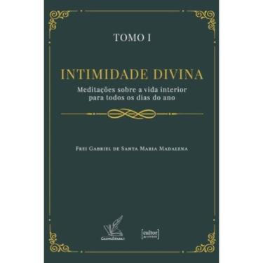 Imagem de Intimidade Divina - Meditações Sobre A Vida Interior - 2 Tomos