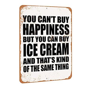 Imagem de TCHPAX Placa de metal de alumínio com aparência vintage 30 x 20 cm - Você não pode comprar a felicidade, mas pode comprar sorvete
