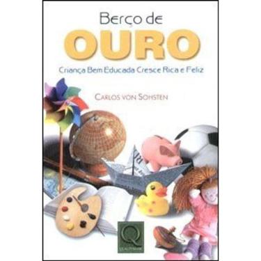 Imagem de Livro Berço De Ouro - Criança Bem Educada Cresce Rica
