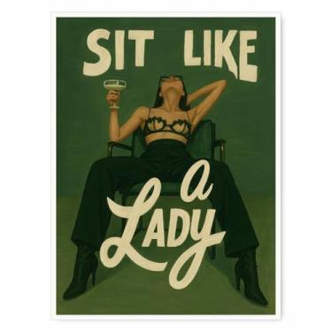Imagem de Pôster Sit Like a Lady – Impressão artística de parede feminista ousada, ilustração empoderadora de mulher moderna, decoração de carrinho de bar estética retrô 28 x 35 cm sem moldura