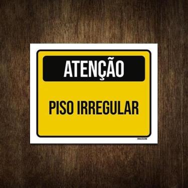 Imagem de Placa De Sinalização - Atenção Cuidado Piso Irregular 36X46 - Sinalizo