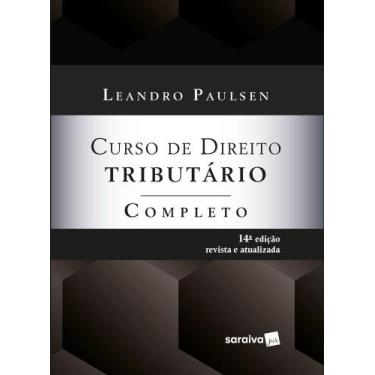Imagem de Livro - Curso De Direito Tributário Completo - 14ª edição 2023 - Sarai