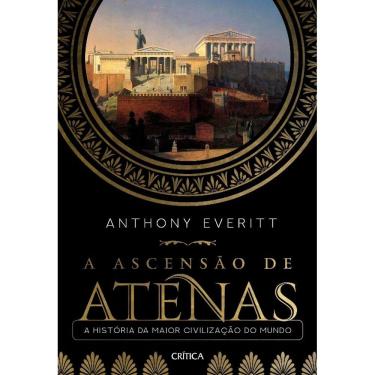 Imagem de Ascensao De Atenas, A - A Historia Da Maior Civilizacao Do Mundo