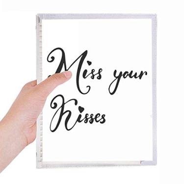 Imagem de Caderno de anotações com citação Miss Your Kisses com folhas soltas e diário recarregável
