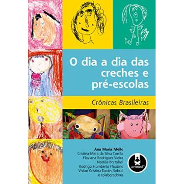 Imagem de O Dia a Dia das Creches e Pré-Escolas: Crônicas Brasileiras