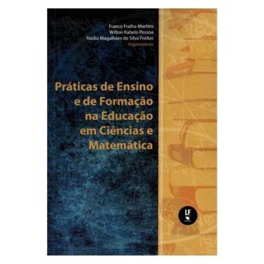 Imagem de Práticas De Ensino E De Formação Na Educação Em Ciências E Matemática