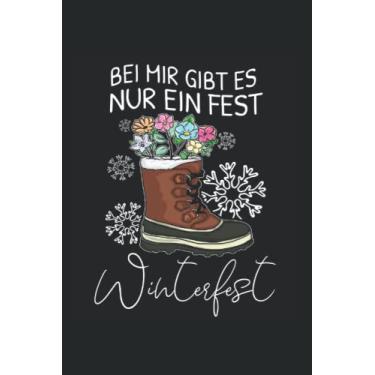 Imagem de Bei mir gibt es nur ein Fest nur ein Winterfest: Garten Kleingarten anfänger Notizbuch super Notizblock für Gärtner, Kleingärtner und Gemüsegärtnerin ... Skizzenbuch und Aufzeichnungen als Geschenk