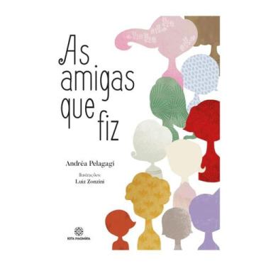 Imagem de As amigas que fiz - Editora Rota Imaginária