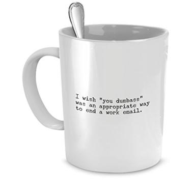 Imagem de SpreadPassion Canecas de café engraçadas de 325 ml para escritório, I Wish Signing "You Dumb*** Was an Appropriate Way to End a Work Email", Caneca Work with Idiots, Caneca Stupid People, canecas de café engraçadas para o trabalho