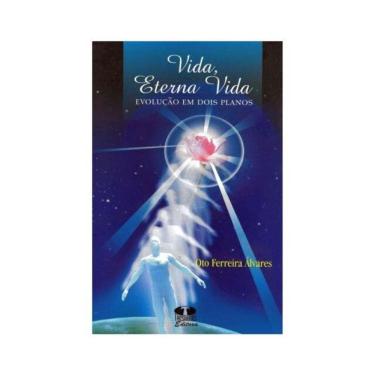 Imagem de Vida, Eterna Vida - Evolução Em Dois Planos