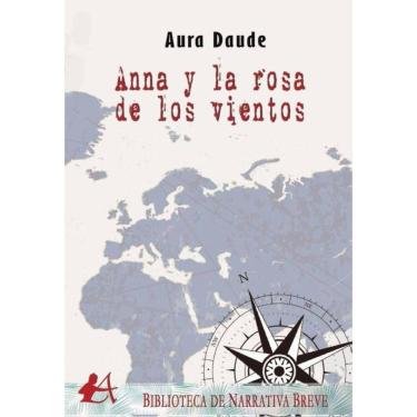 Imagem de Anna y la rosa de los vientos - Espanhol