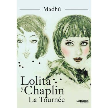 Imagem de Lolita y Chaplin. La Tournée - Espanhol