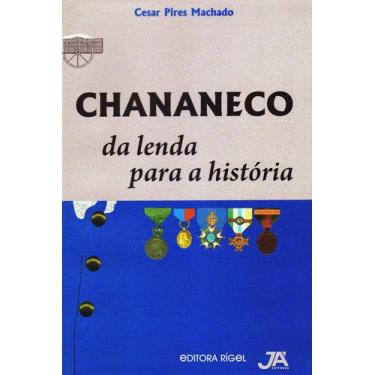 Imagem de Chananeco - Da Lenda Para História