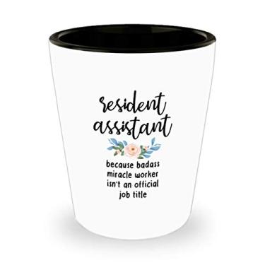 Imagem de Resident Assistant Shot glass – Resident Assistant because Badass Miracle worker not a Official job