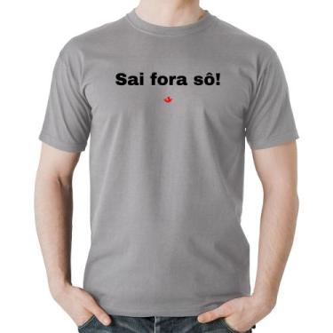 Imagem de Camiseta Algodão Sai fora sô! - Foca na Moda, Cinza, GG