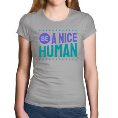 Imagem de Baby Look Algodão Be A Nice Human  - Foca na Moda, Cinza, GGG
