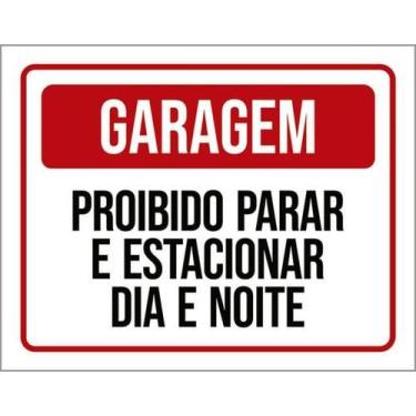 Imagem de Kit 3 Placas Garagem Proibido Parar Estacionar 36X46 - Sinalizo