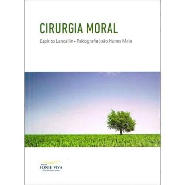 Imagem de Cirurgia Moral - FONTE VIVA