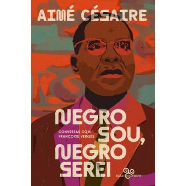 Imagem de Livro - Negro sou, negro serei