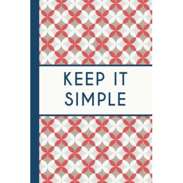 Imagem de Keep It Simple (diário de 15 x 23 cm), levemente forrado, 120 páginas, perfeito para anotações e diário