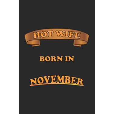 Imagem de Hot Wife Born In November: Monatsplaner, Termin-Kalender für sexy Frauen - Geschenk-Idee - A5 - 120 Seiten