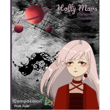 Imagem de Notebook Composition Notebook: Izzy Lee brand, Anime Characters Collection Series: Holly Mars, unique artistic designer notebook cover for anime and manga lovers